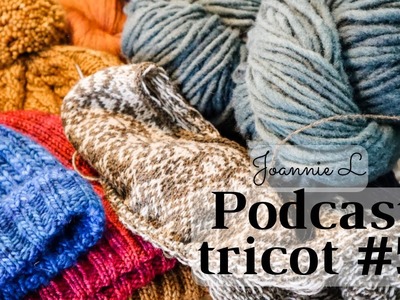 Podcast tricot #5: Hipster Cowl, Skiff Hat, Petite Knit, Urso polaire, The Classic Espace Tricot