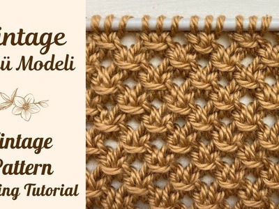 Vintage Ajurlu Örgü Modeli - Vintage Eyelet Stitch Knitting Pattern