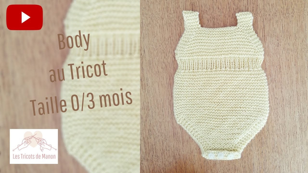 Barboteuse ou body bébé 0.3 mois au tricot