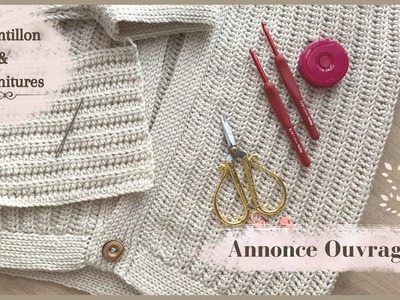 #265 Crochet: ❣️ANNONCE OUVRAGE!!❣️ Échantillon & fournitures - Maïlane - #lidiacrochettricot #carla