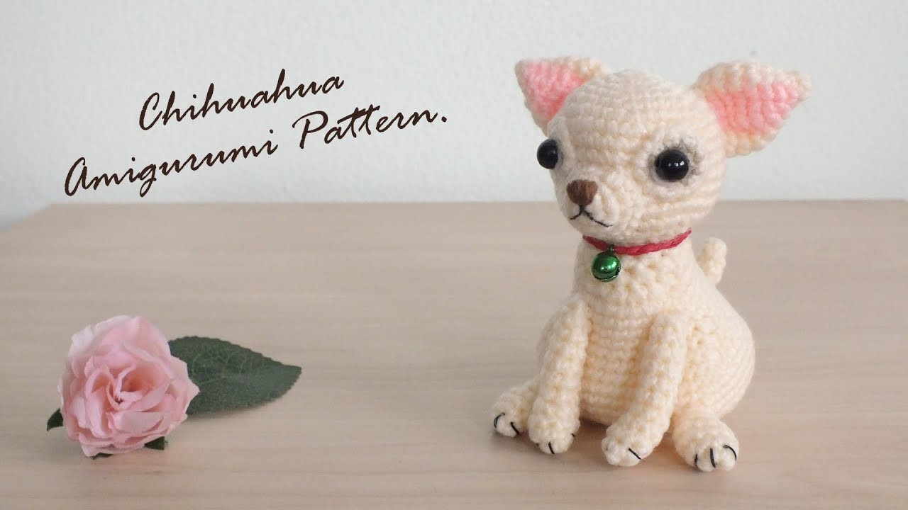 Dog Chihuahua Amigurumi : Crochet Pattern แพทเทิร์นโครเชต์หมาน้อยชิวาวา