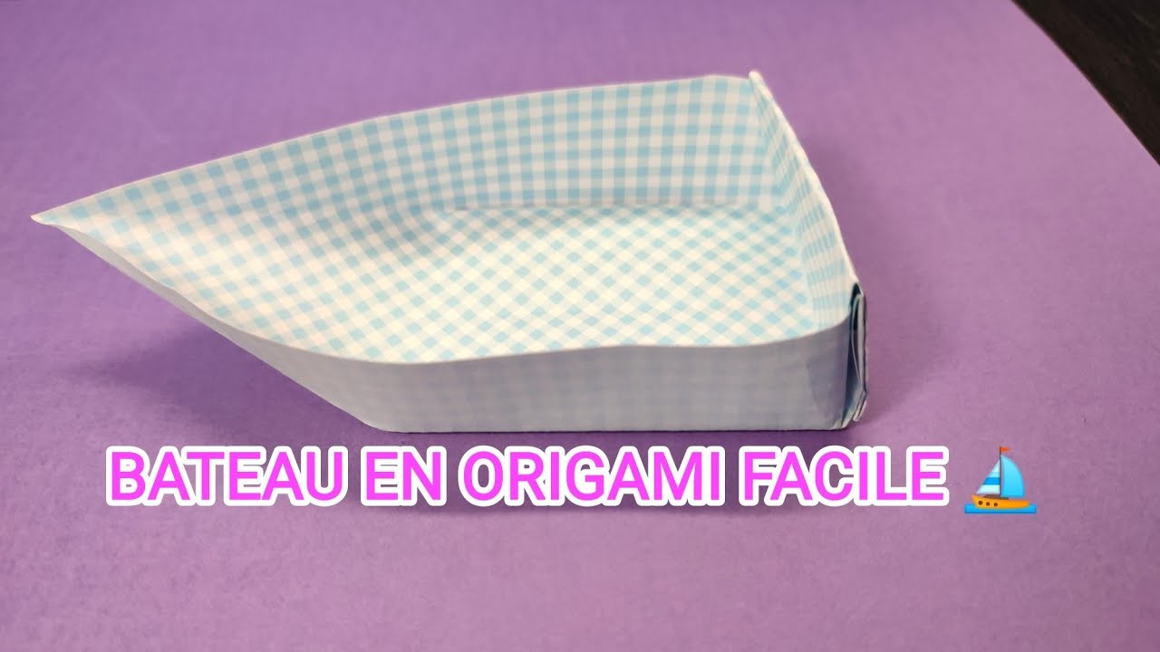 Comment faire un bateau en origami facile