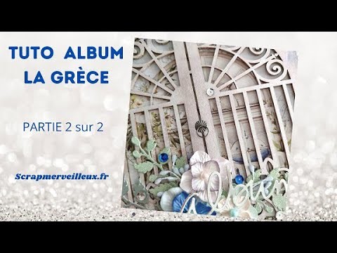 TUTO Album "La Grèce" Partie 2 sur 2                        #scrapbooking #scrapbookingideas #tuto