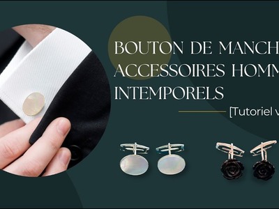 Tutoriel France Perles I Bouton de Manchette Elégant –Accessoires Homme Intemporels