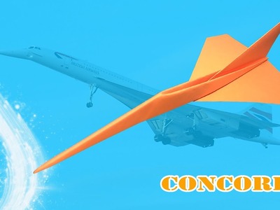 Comment faire un avion en papier concorde qui vole vite et haut | Avion le plus rapide du monde