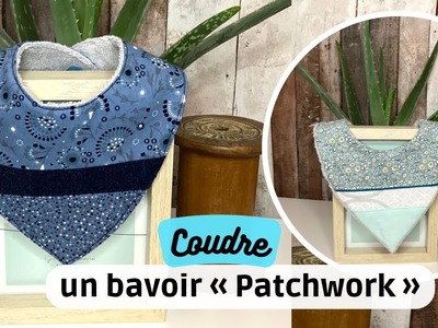 Coudre un bavoir bandana patchwork #patrongratuit
