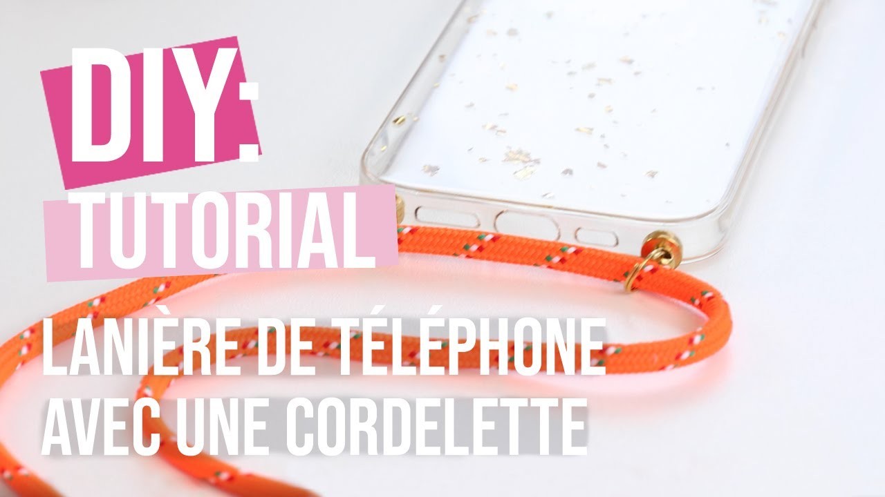 DIY Tutoriel:  ‘’Comment créer une lanière de téléphone avec une cordelette ?’’