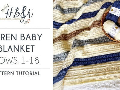 Evren Baby Blanket Crochet Pattern, Rows 1-18 + Border