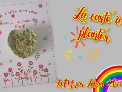 La carte à planter ~ Lohan et Océane