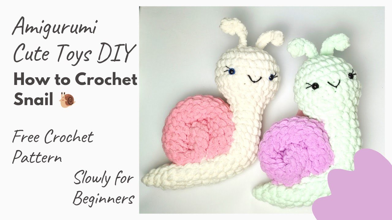 Snail Crochet Plushie Amigurumi Adorable Easy Free Pattern Push Yarn