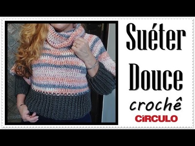 Sueter Douce Croche - @renatavieiracroche