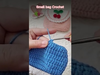Small bag crochet#handmade #crochet #手作り#Fabrication à la main#핸드메이드 #งานฝีมือ#かぎ針#갈고리 바늘#โครเชต์