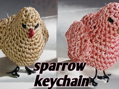 Sparrow keychain crochet.bird crochet pattern.चिड़िया खिलोना क्रोसिआ