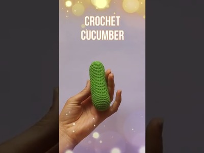 ???? Crochet Cucumber Amigurumi #Shorts