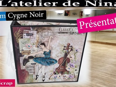 Album Ciao Bella Le Cygne Noir (débutantes) : Présentation #scrapbooking #ciaobella #lecygnenoir