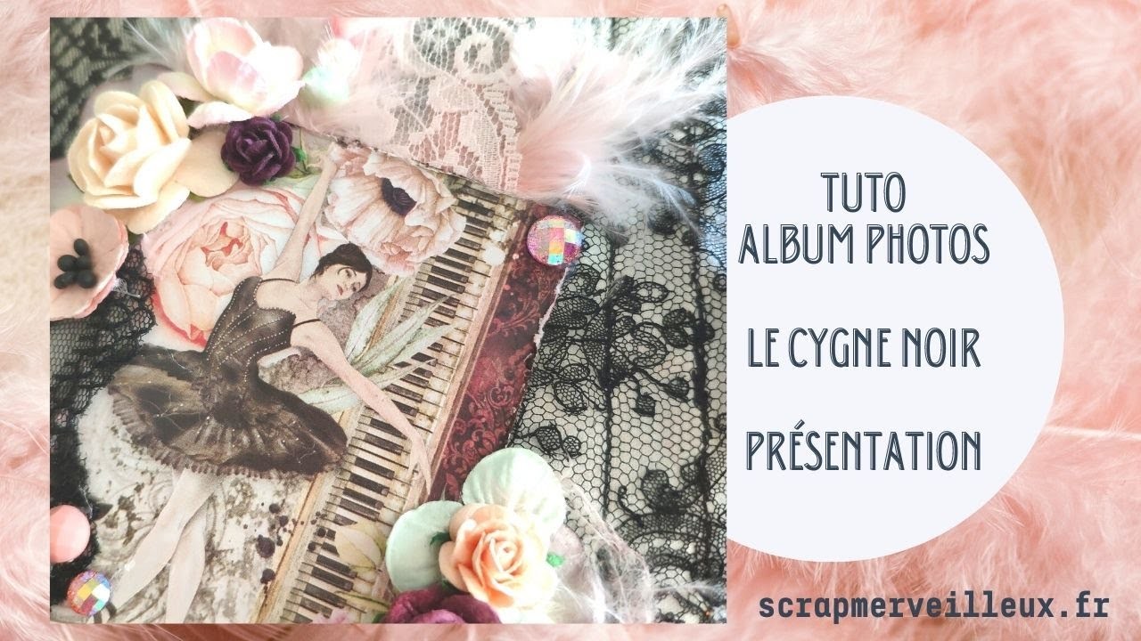 Présentation album de septembre : Le Cygne Noir - Ciao Bella                    #scrapbooking #tuto