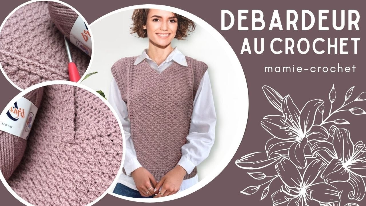 Comment faire UN DEBARDEUR. PULL SANS MANCHE  AU CROCHET PAS A PAS  #mamiecrochet @tessiland