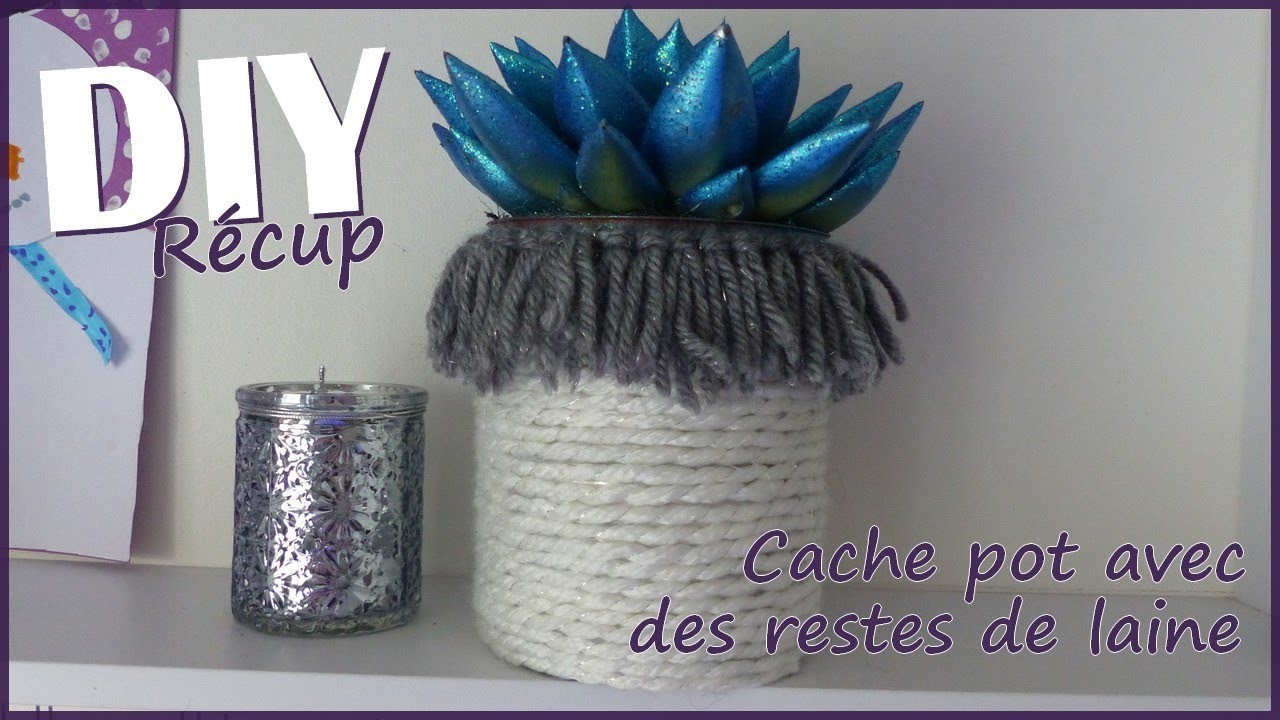 [DIY Récup] : Je fabrique un cache-pot avec des restes de laine et une boite de conserve