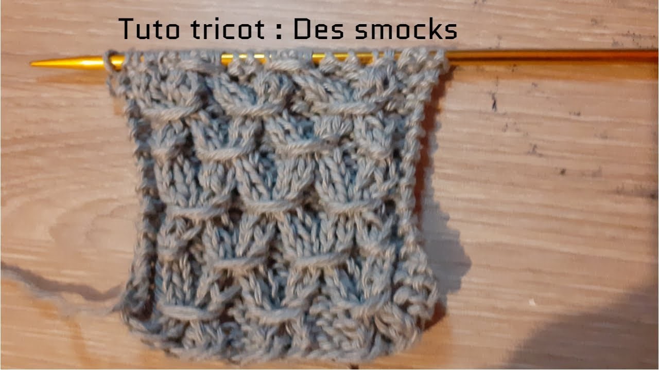 Tuto tricot : Apprendre à tricoter : Des smocks , smocks au tricot facile