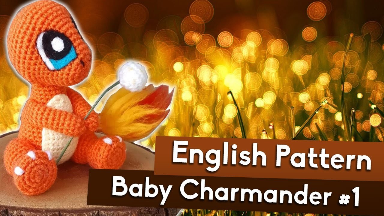BABY CHARMANDER | Tutorial Amigurumi Parte #1 | EN & PT Pattern