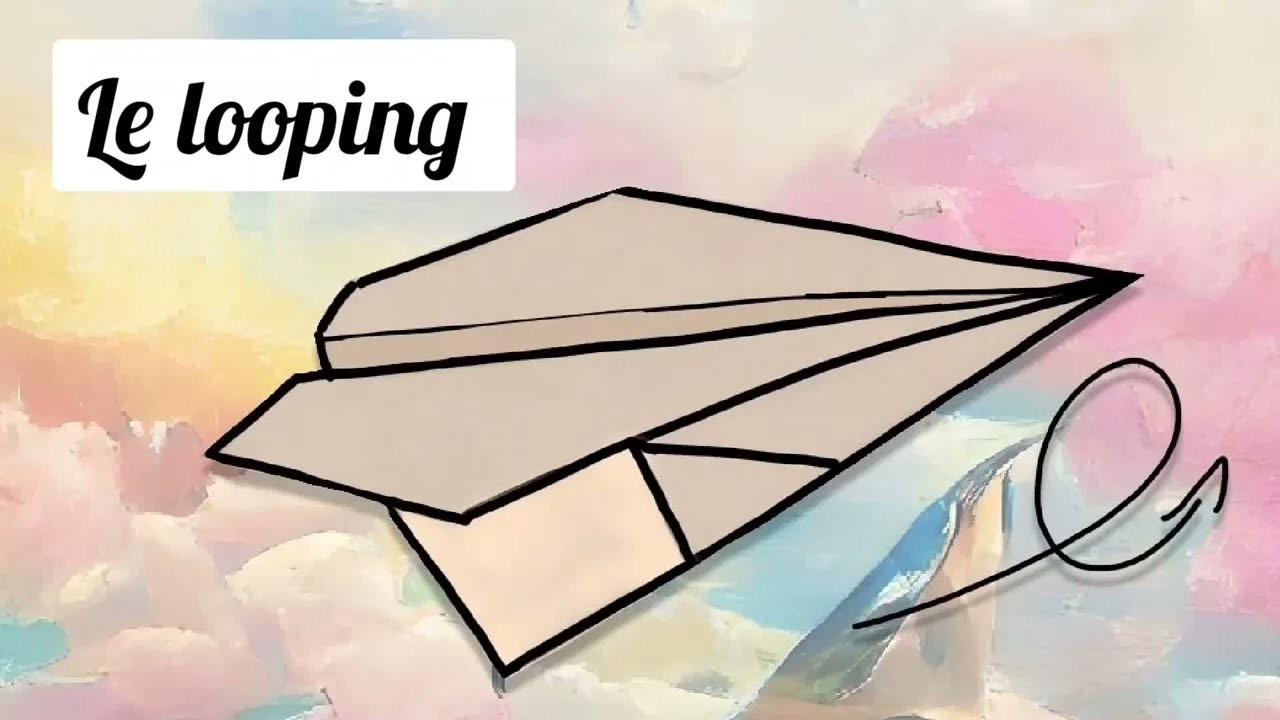 Fabriquer un avion en papier (le looping)