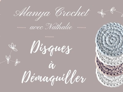 Disques à Démaquiller : au Crochet !