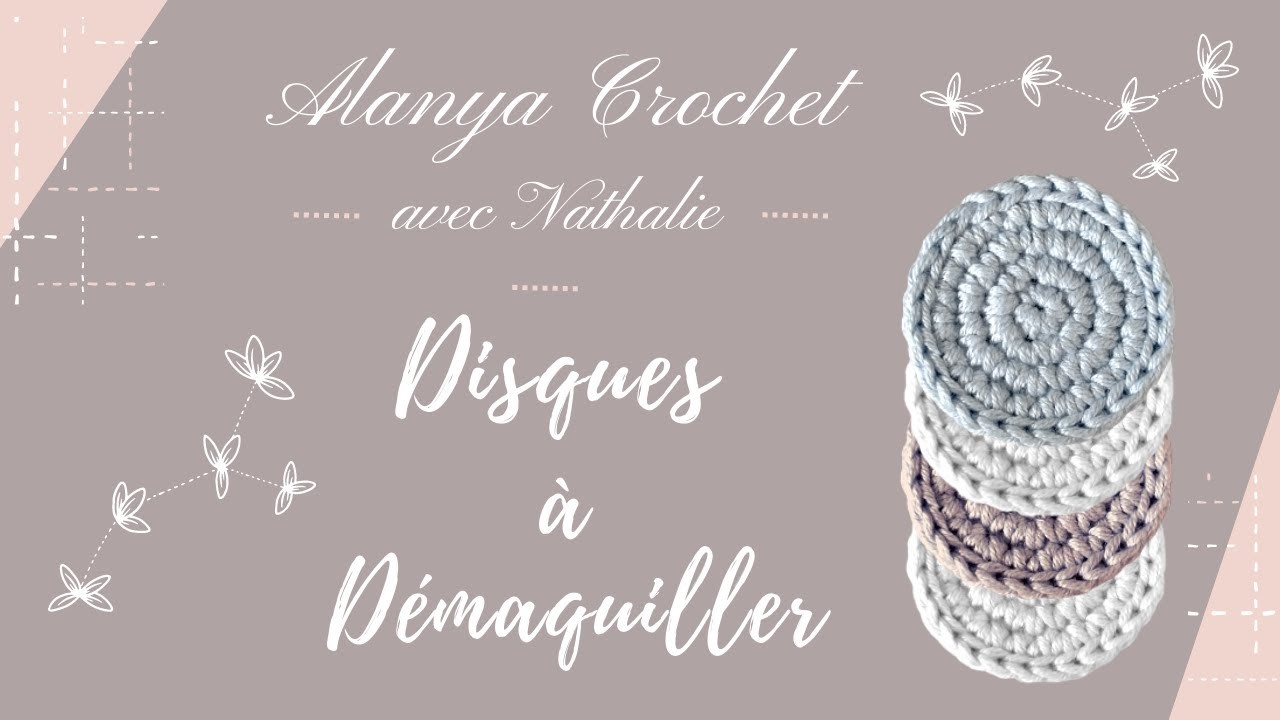 Disques à Démaquiller : au Crochet !