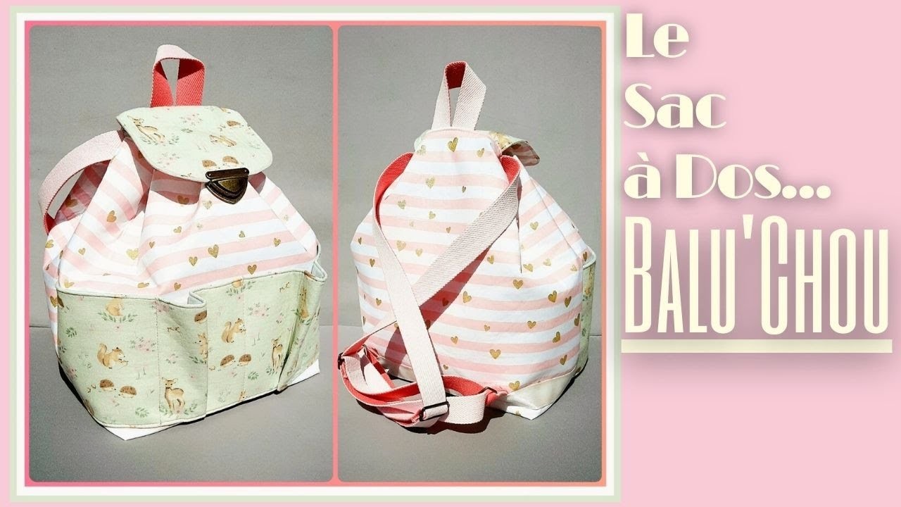 Tuto #DIY débutant : Coudre facilement Le sac à dos en tissu BALU'CHOU ????