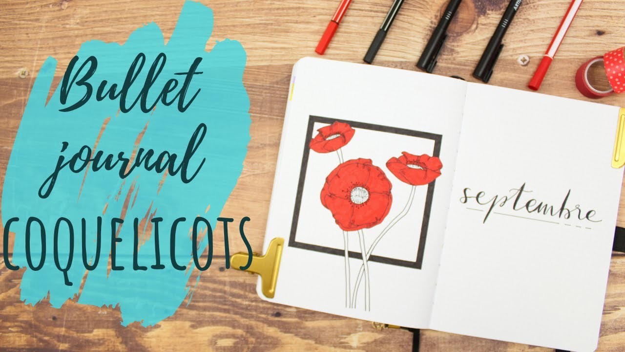 BULLET JOURNAL | Bullet journal coquelicots