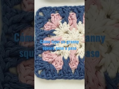 Granny square crochet. crochet designs #shorts #comotejer #crochettutorial