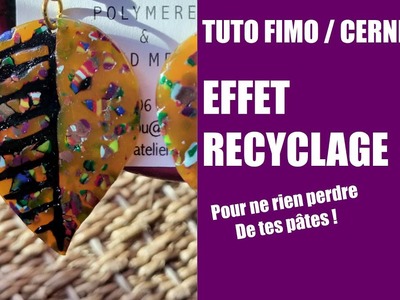 TUTO FACILE EFFET RECYCLAGE EN FIMO CERNIT