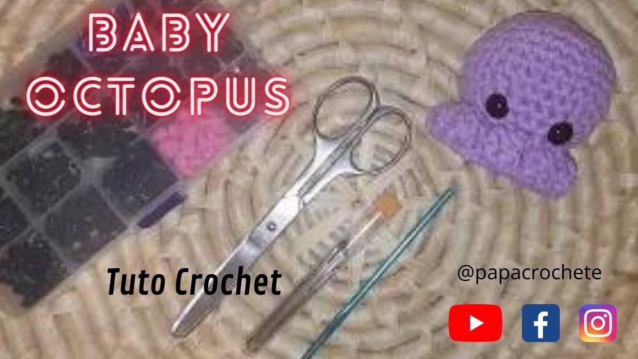 #COMMENT FAIRE UN BEBE POULPE AU CROCHET FACILE ET HYPER RAPIDE !! TUTORIEL VIDEO amigurumi