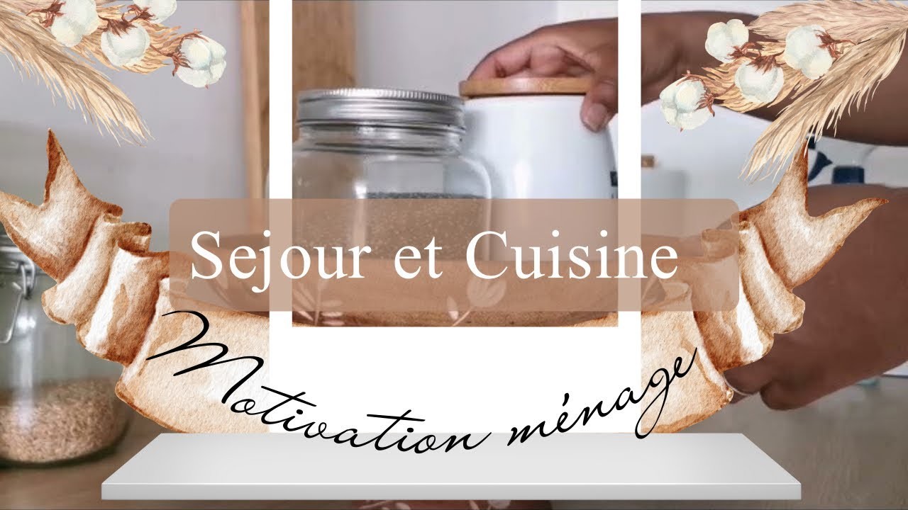 Motivation Ménage l Séjours + Cuisine