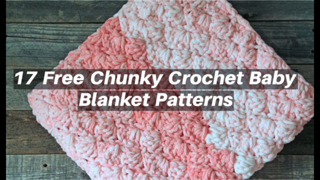 17 Chunky Crochet Baby Blanket Pattern