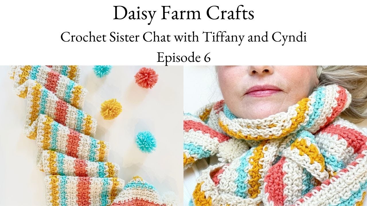 Crochet Sister Chat Episode 6