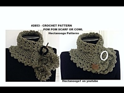 Free crochet pattern, POM POM SCARF COWL, Pattern # 2853