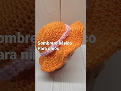 Sombrero Peque #crochet #crochetbasico