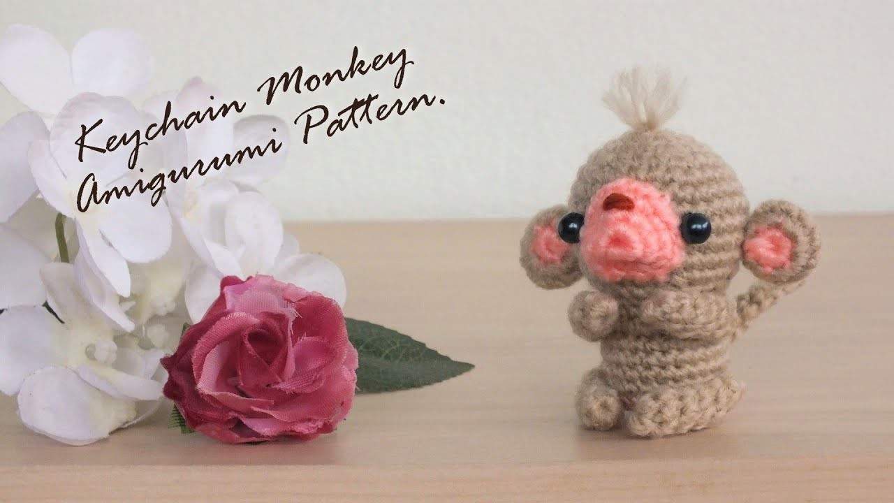 Keychain Monkey Amigurumi : Crochet Pattern แพทเทิร์นโครเชต์พวงกุญแจลิง