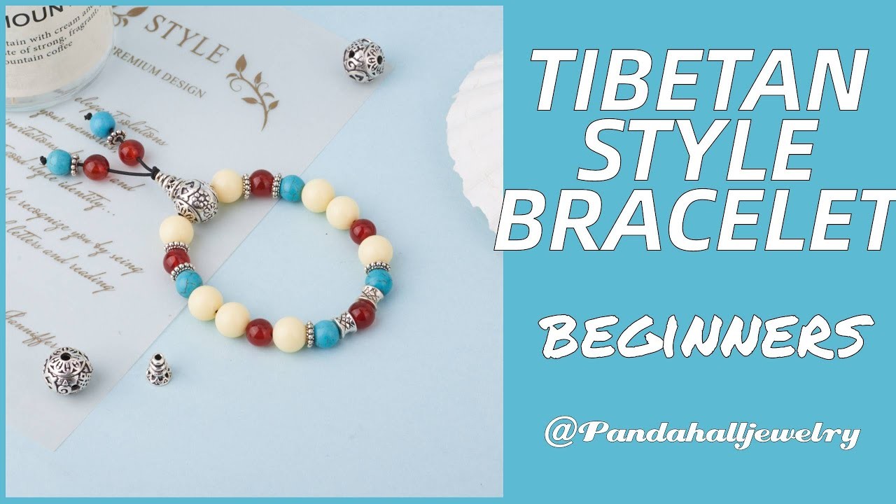 Tibetan Style Beading Bracelet | Handmade Bracelets Beginners Tutorial |  Pandahall DIY Tutorial
