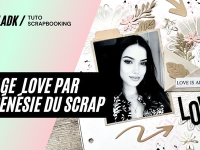 Tuto Scrapbooking | Création d'une page Love avec la collection Nude & Wild par Frénésie du Scrap !