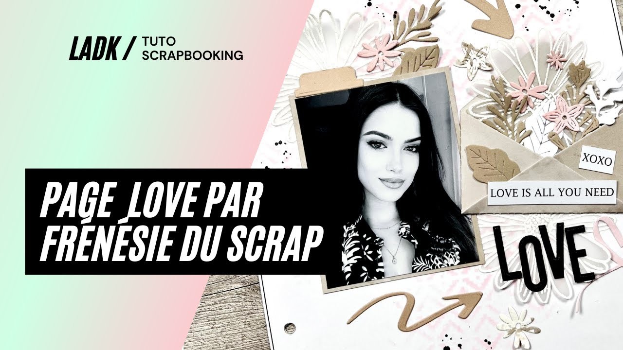 Tuto Scrapbooking | Création d'une page Love avec la collection Nude & Wild par Frénésie du Scrap !