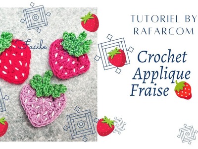 Crochet applique fraise???? special gauchers