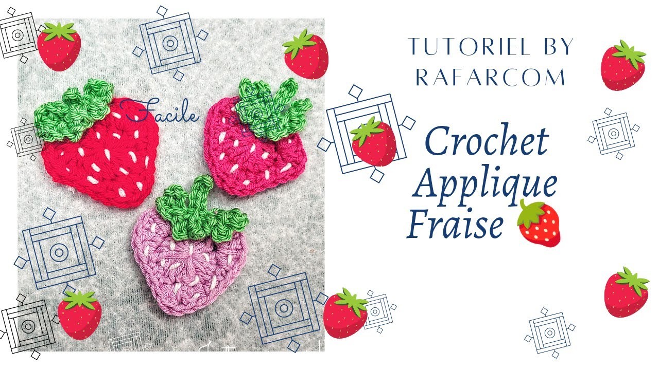 Crochet applique fraise???? special gauchers