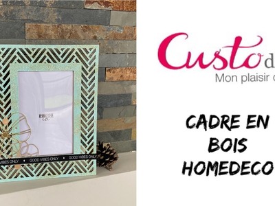 Tuto cadre photo en bois homedeco DT Custodeco facile avec peinture pebéo et poudre à embosser diy