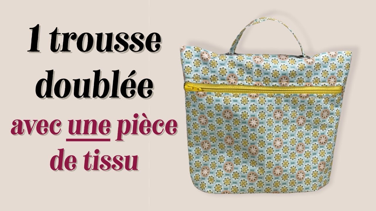 Une trousse avec un seul rectangle de tissu et aux finitions impeccables ????????