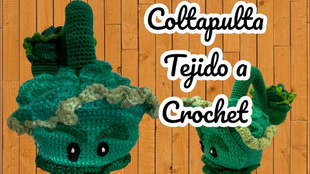 Coltapulta tejido a crochet- parte 1- plantas vs zombies