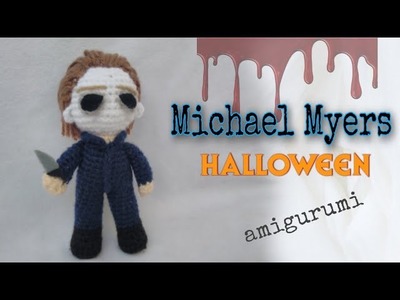 Michael Myers Halloween amigurumi tejido a crochet | parte 1