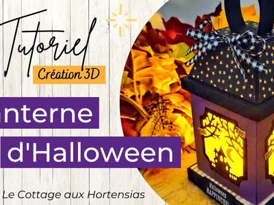 TUTORIEL CRÉATION 3D| Lanterne d’Halloween