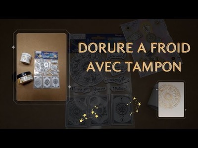 TECHNIQUE DORURE A FROID AVEC TAMPON #scrapbooking #gilding #tuto #stamps @Stamperiainternational