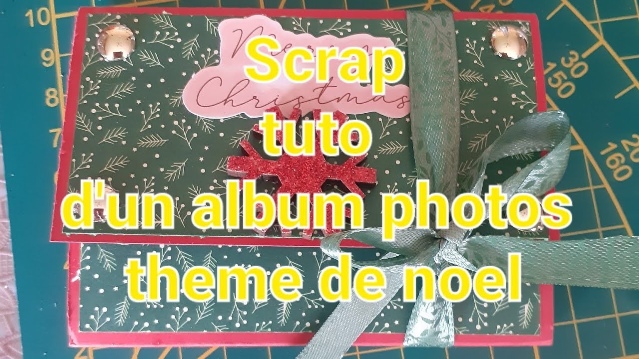 Scrapbooking : Tuto album  photos sur le thème de Noël